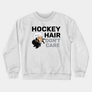 Hockey Hair Don't Care Black Hair Crewneck Sweatshirt